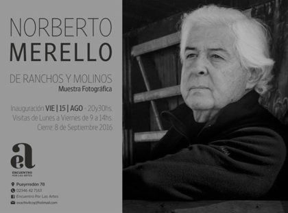 Norberto Merello: Muestra de Fotografías en Encuentro por las Artes