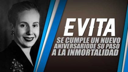 [Publicación pedida] A 66 años del paso a la inmortalidad de Evita